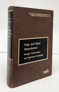 Pulp and Paper Manufacture: Energy Conservation and Pollution Prevention