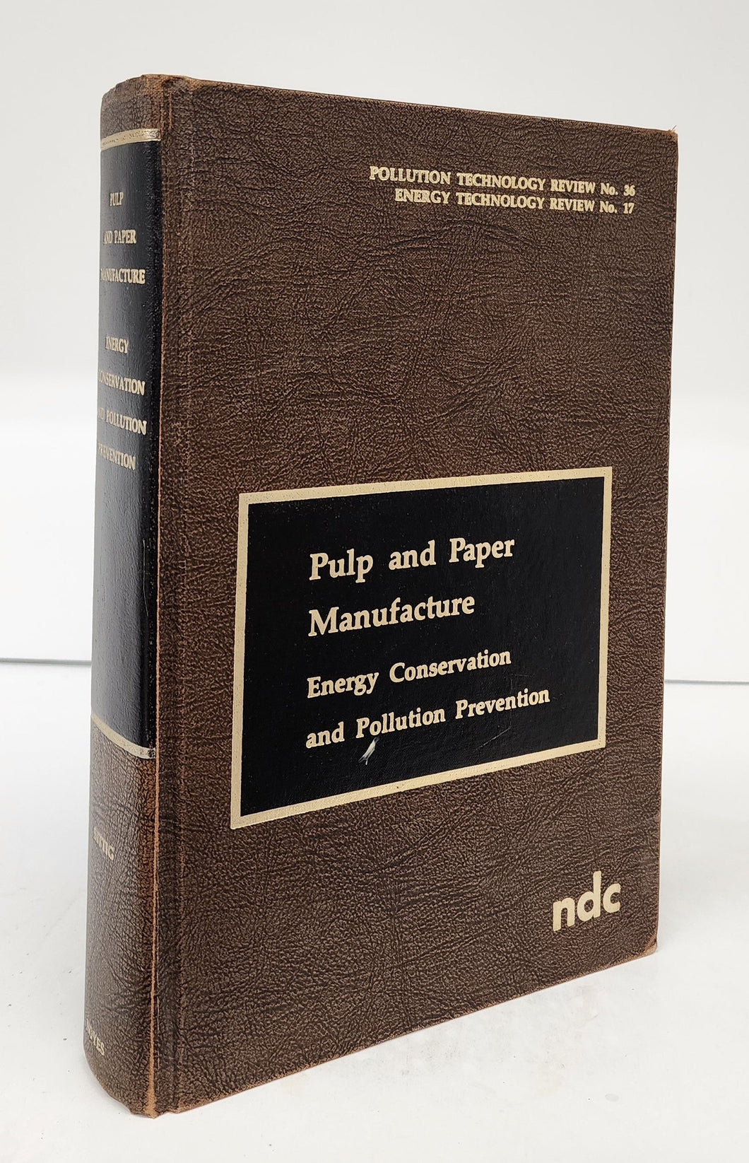 Pulp and Paper Manufacture: Energy Conservation and Pollution Prevention