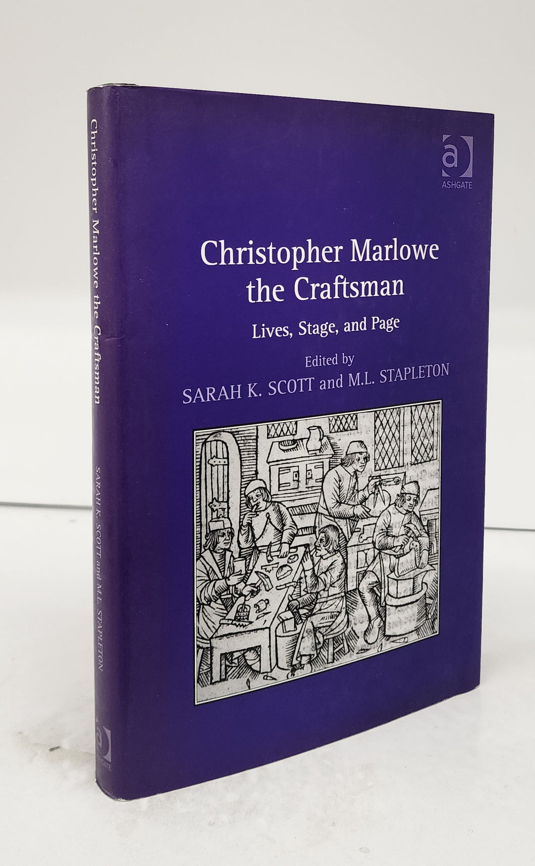 Christopher Marlowe the Craftsman: Lives, Stage, and Page