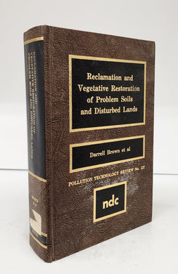 Reclamation and Vegetative Restoration of Problem Soils and Disturbed Lands