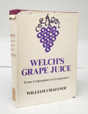 Welch's Grape Juice From Corporation to Co-operative 