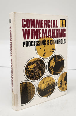 Commercial Winemaking: Processing & Controls