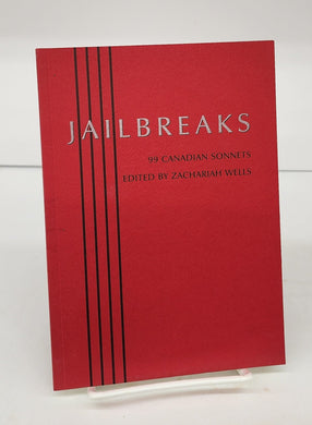 Jailbreaks: 99 Canadian Sonnets