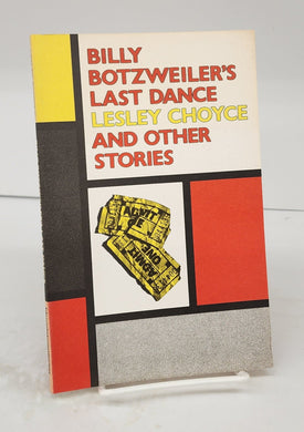 Billy Botzweiler's Last Dance and Other Stories