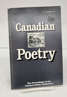 Canadian Poetry: The Proceedings of the Leonard Cohen Conference