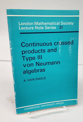 Continuous crossed products and Type III von Neumann algebras
