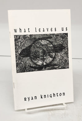 What Leaves Us