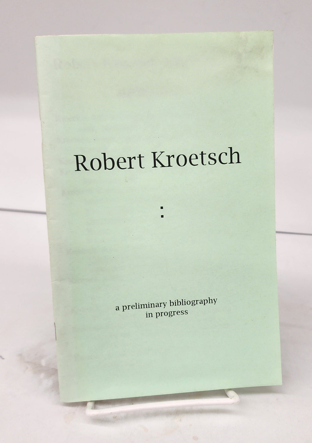 Robert Kroetsch: a preliminary bibliography in progress