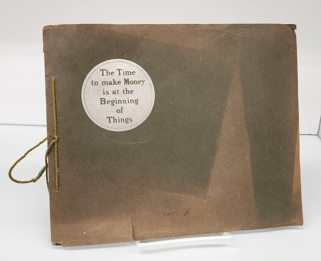 The Time to make Money is at the Beginning of Things (Newport [Squamish], British Columbia promotional booklet)