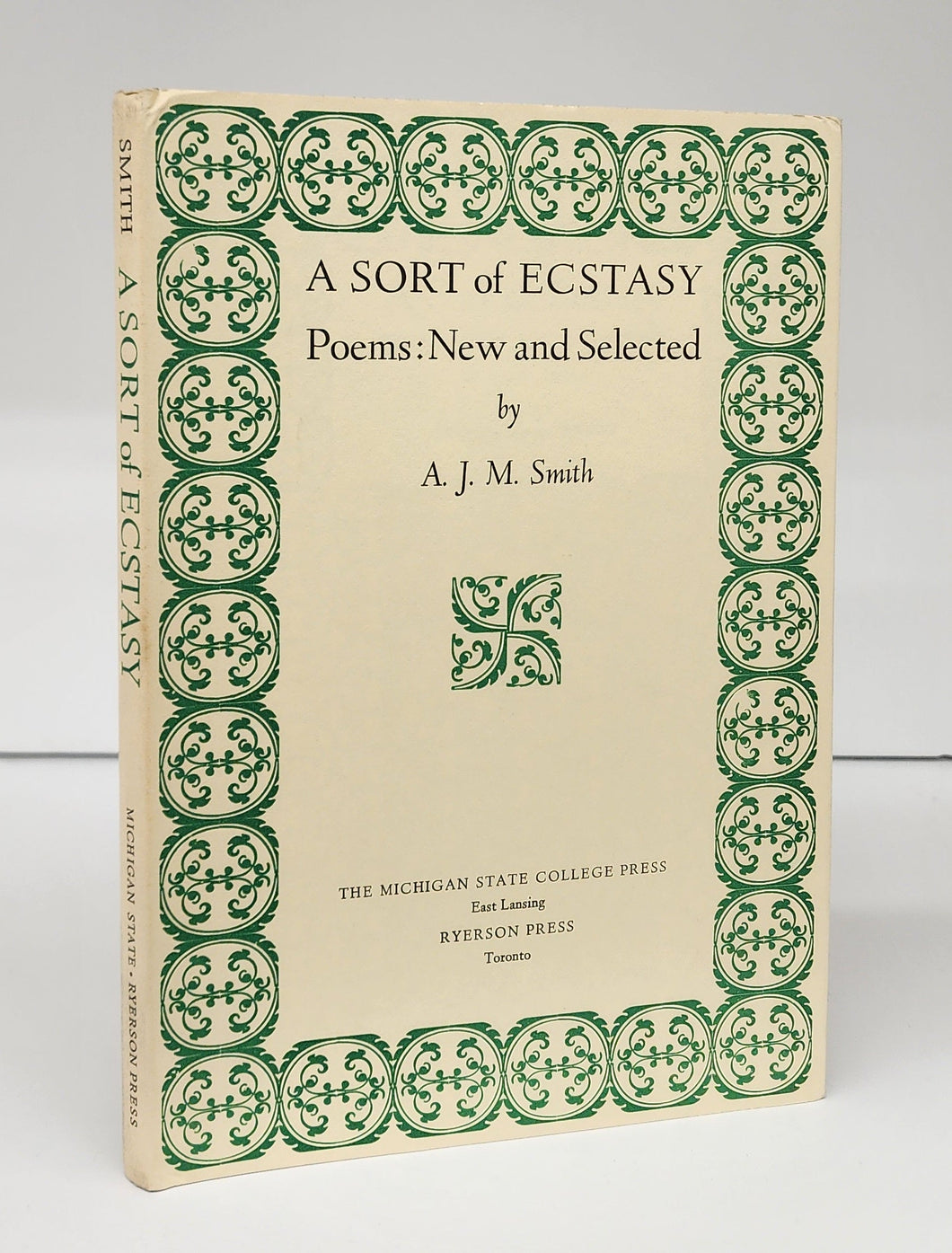 A Sort of Ecstasy. Poems: New and Selected