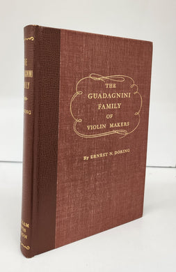The Guadagnini Family of Violin Makers: