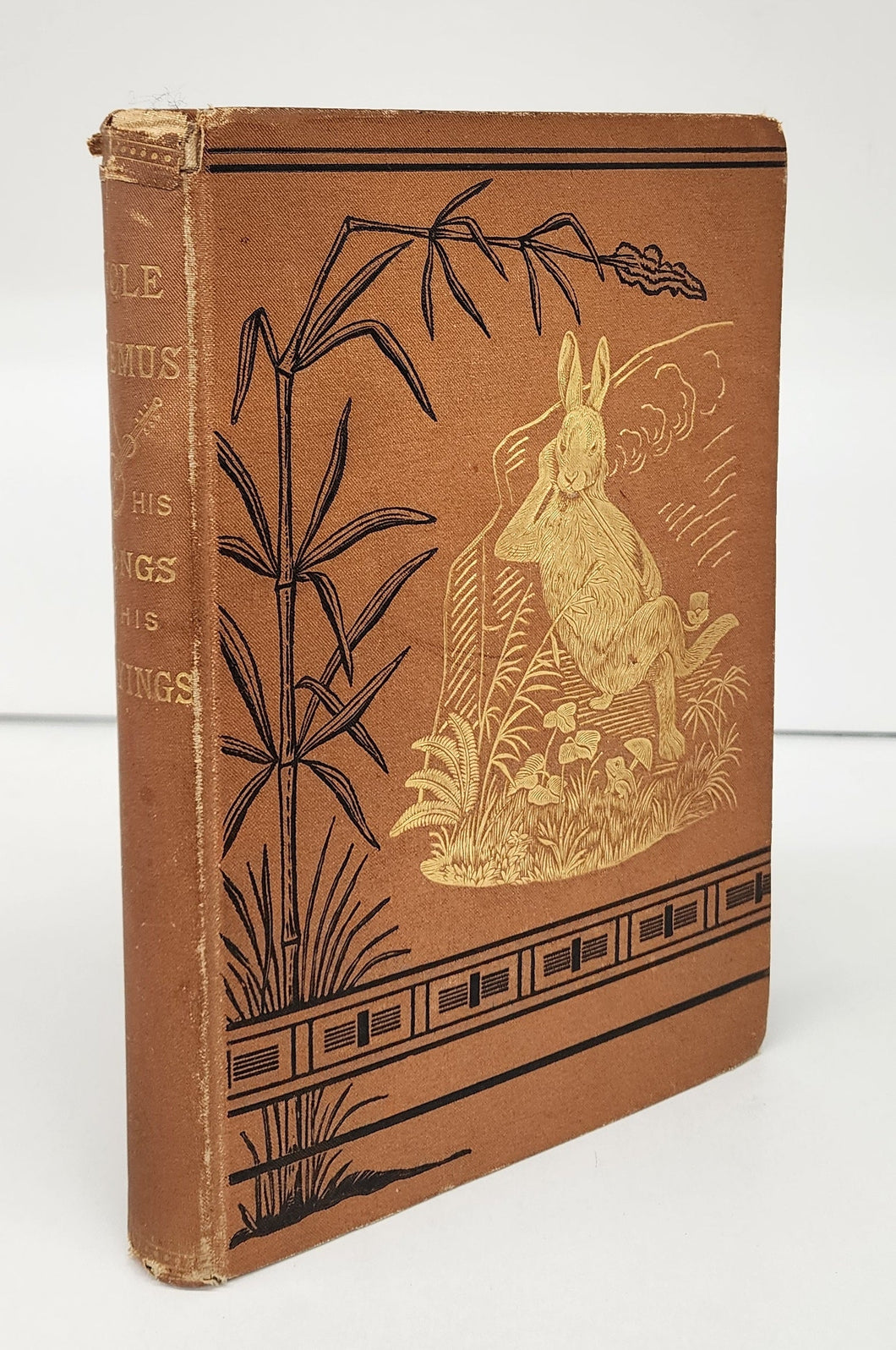 Uncle Remus: His Songs and His Sayings. The Folk-Lore of the Old Plantation
