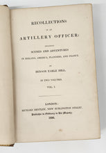 Recollections of an Artillery Officer: Including Scenes and Adventures in Ireland, America, Flanders, and France