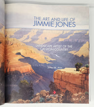 The Art and Life of Jimmie Jones: Landscape Artist of the Canyon Country