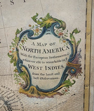 A Map of North America With the European Settlements & whatever else is remarkable in West Indies, from the latest and best Observations