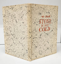 Stone Is Not Cold