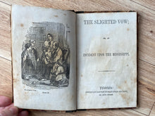 The Slighted Vow; or, An Incident Upon the Mississippi