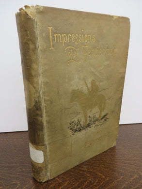 Impressions of a Tenderfoot During a Journey in Search of Sport in The Far West