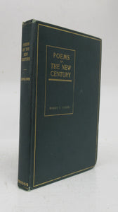 Poems of the New Century First Series: Minor Lyric and Narrative Poems