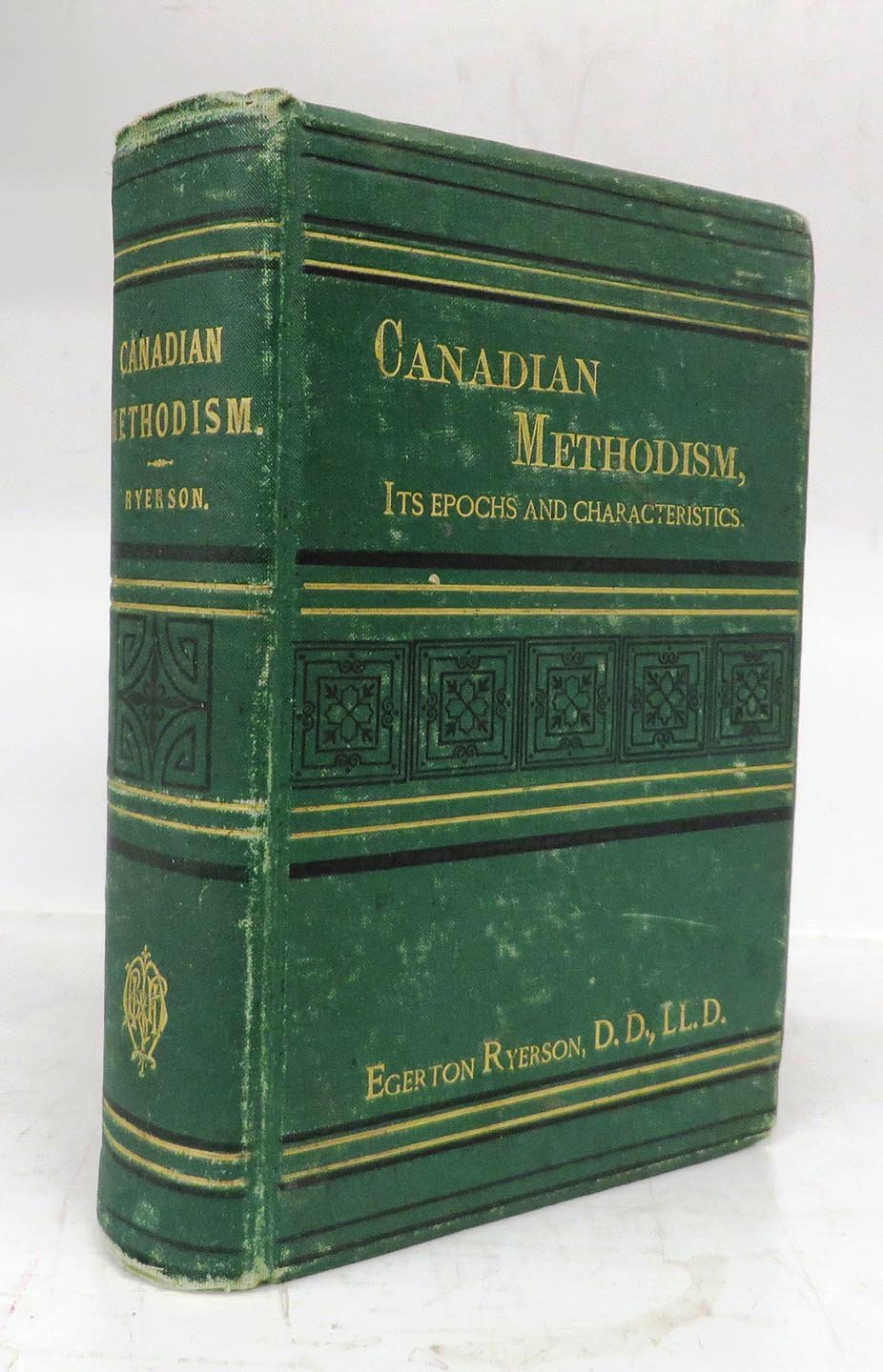 Canadian Methodism: Its Epochs and Characteristics
