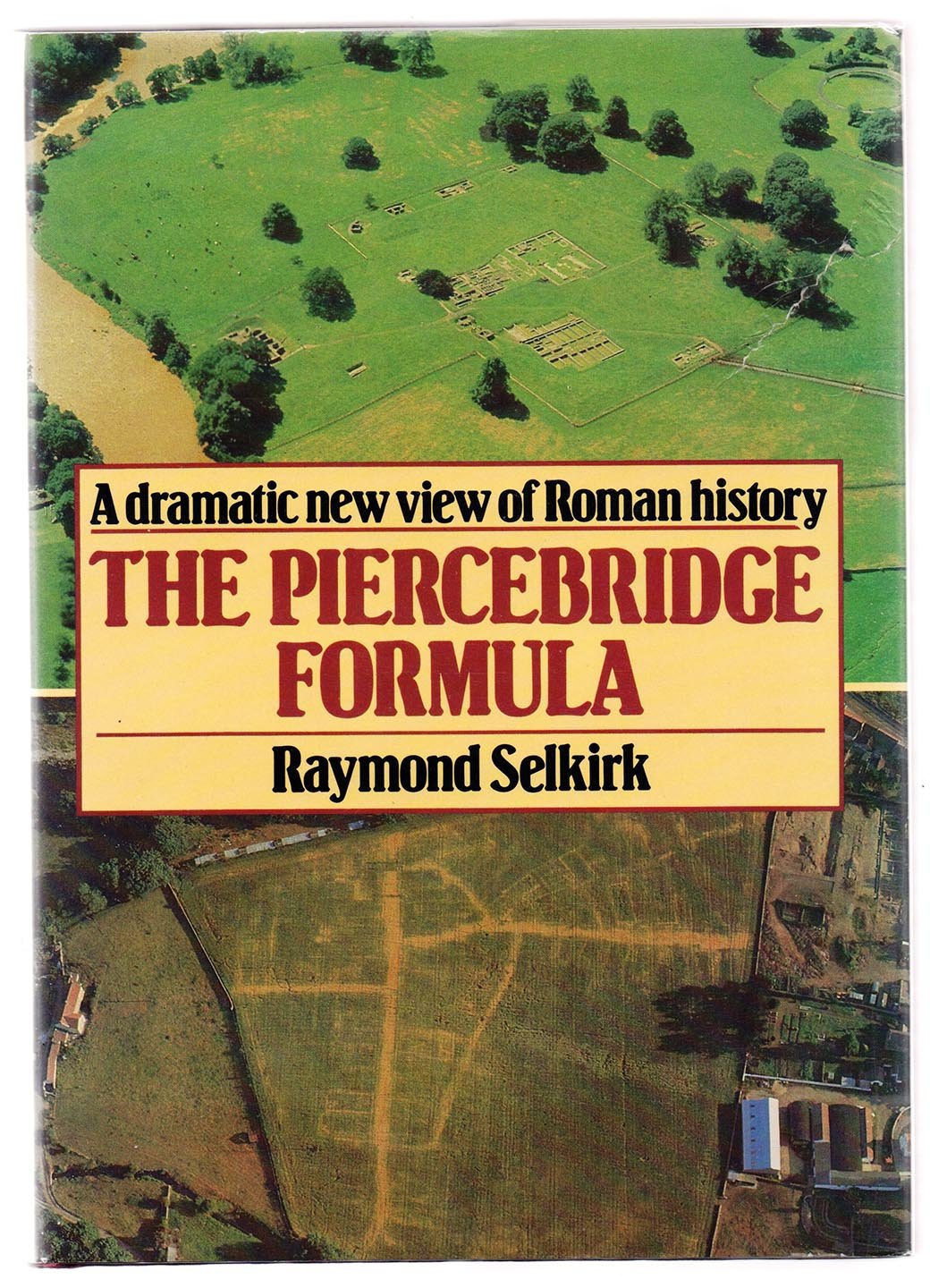 The Piercebridge Formula: A Dramatic New View of Roman History
