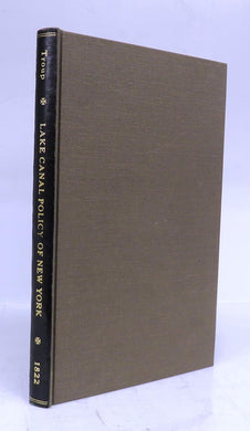 A Letter to the Honorable Brockholst Livingston, Esq. One of the Justices of the Supreme Court of the United States on the Lake Canal Policy of the State of New York