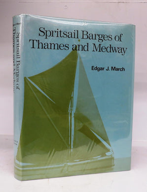 Spritsail Barges of Thames and Medway