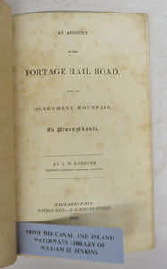 An Account of the Portage Rail Road, over the Allegheny Mountain, in Pennsylvania