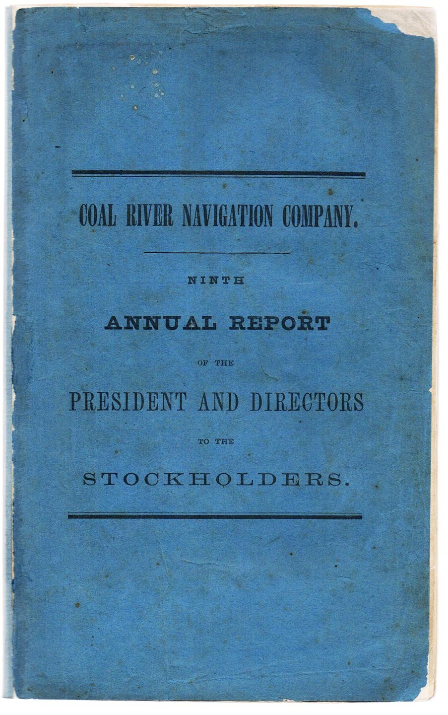 Ninth Annual Report of The President and Directors to the Stockholders of the Coal River Navigation Company