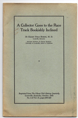 A Collector Goes to the Race Track Bookishly Inclined