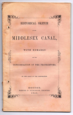 Historical Sketch of the Middlesex Canal: With Remarks for the Consideration of the Proprietors