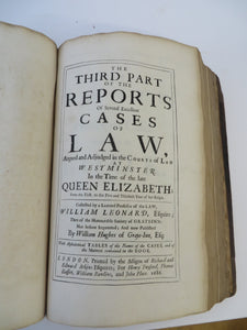 Reports and Cases of Law: Argued and Adjudged in the Courts at Westminster, In the Times of the Late Queen Elizabeth, and King James