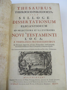 Thesaurus theologico-philologicus, sive Sylloge Dissertationum Elegantiorum ad Selectiora et Illustriora Veteris et Novi Testamenti loca
