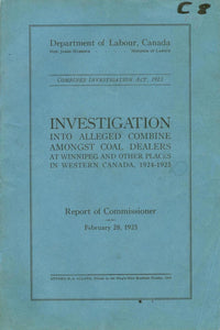 Investigation Into Alleged Combine Amongst Coal Dealers at Winnipeg and Other Places in Western Canada, 1924-1925