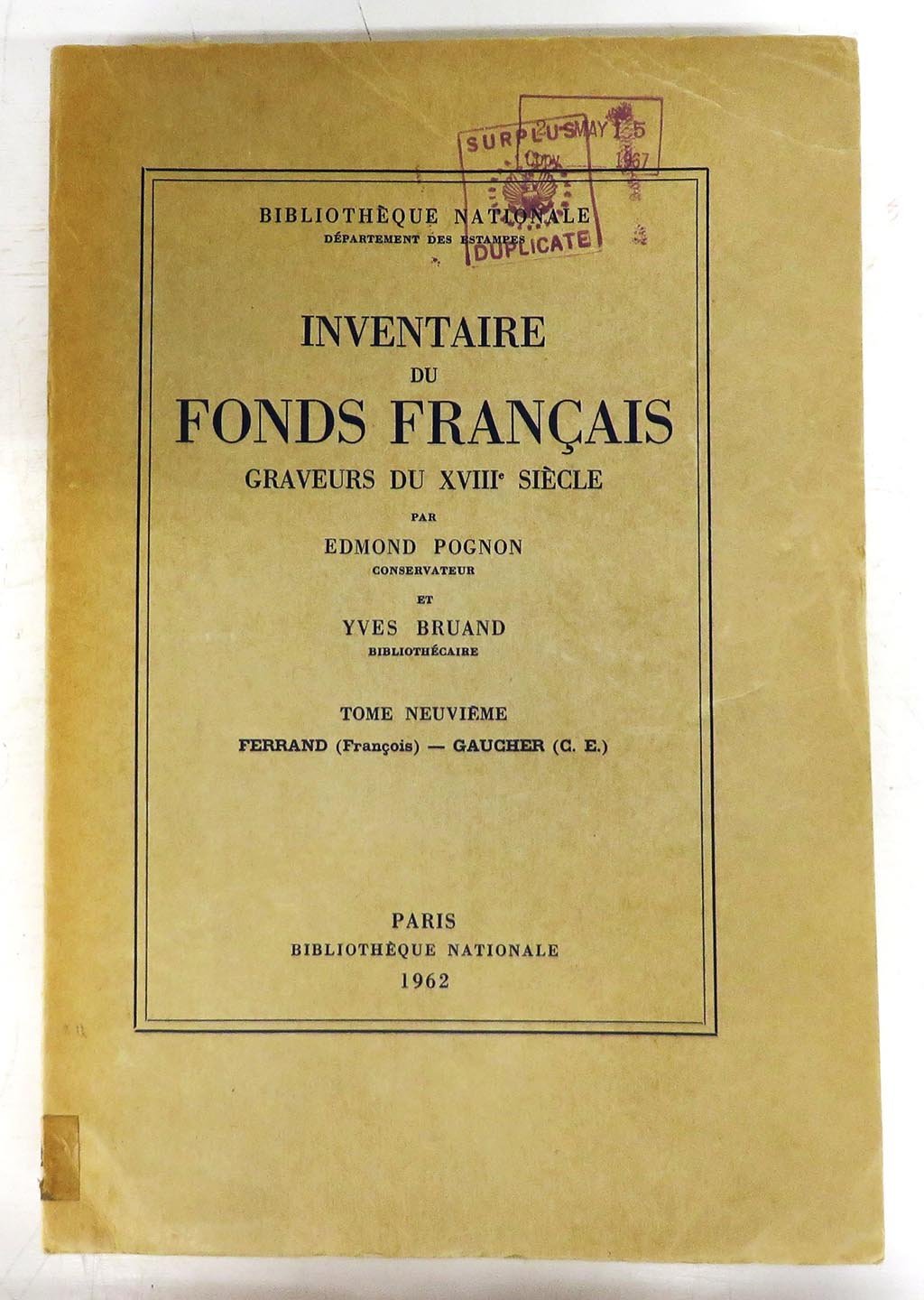 Inventaire du Fonds Francais. Graveurs du XVIIIe Siècle Tome Neuvieme Ferrand (Francois) - Gaucher (C.E.)