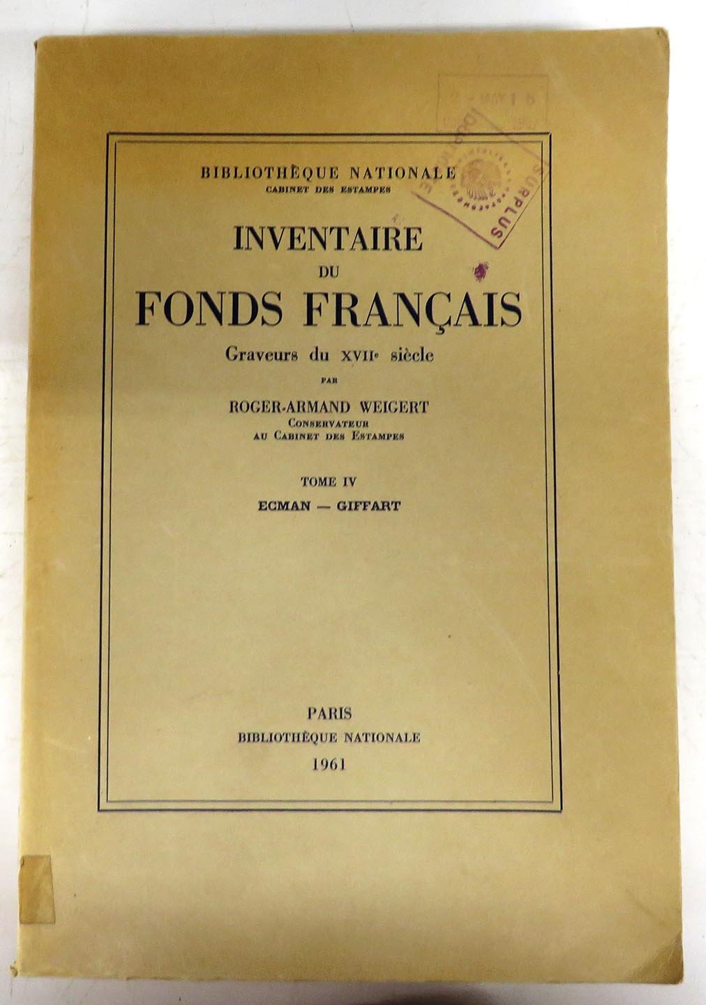 Inventaire du Fonds Francais. Graveurs du XVIIe Siècle Tome IV Ecman - Giffart