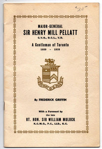 Major-General Sir Henry Mill Pellatt, C.V.O., D.C.L., V.D.: A Gentleman of Toronto 1859-1939