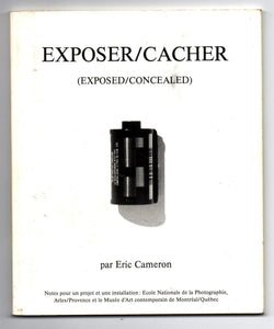 Exposer/Cacher (Exposed/Concealed): Notes pour un projet et une installation