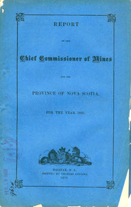Report of the Chief Commissioner of Mines for the Province of Nova Scotia For the Year 1869