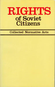 Rights of Soviet Citizens: Collected Normative Acts