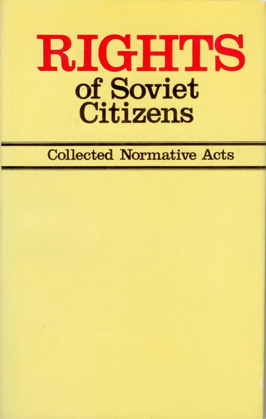 Rights of Soviet Citizens: Collected Normative Acts