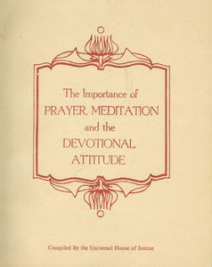 The Importance of Prayer, Meditation and the Devotional Attitude