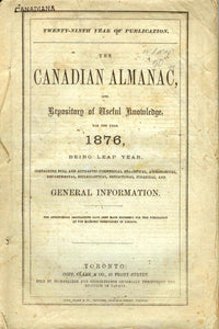 The Canadian Almanac, and Repository of Useful Knowledge for the Year 1876