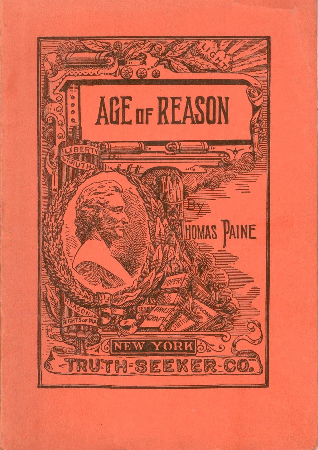 The Age of Reason. Being an Investigation of True and Fabulous Theology