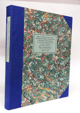 Report of Historical and Technical Information Relating to the Problem of Interoceanic Communication by way of the American Isthmus