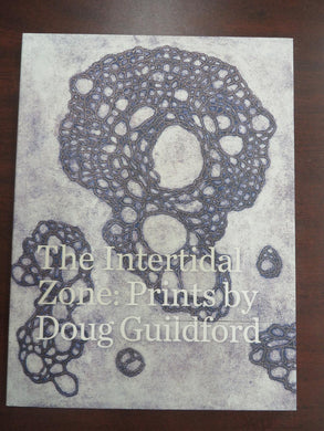 The Intertidal Zone: Prints by Doug Guildford