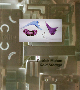 Patrick Mahon: Cold Storage