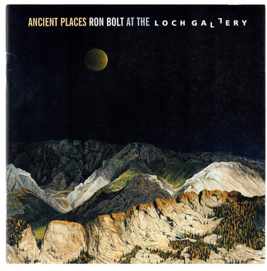 Ancient Places: Ron Bolt at the Loch Gallery