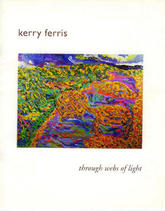 Kerry Ferris: through webs of light