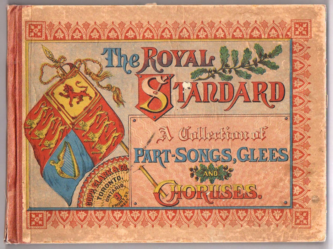 The Royal Standard: A Collection of Part-Songs, Glees and Choruses, for use of Musical Conventions, Singing Societies, and Elemental Classes